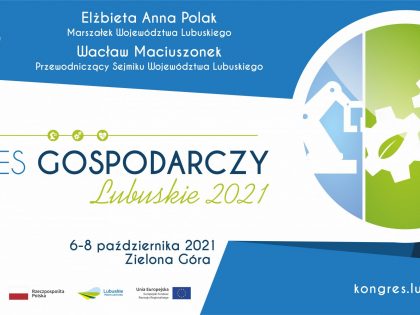 Fotorelacja z Kongresu Gospodarczego Lubuskie 2021